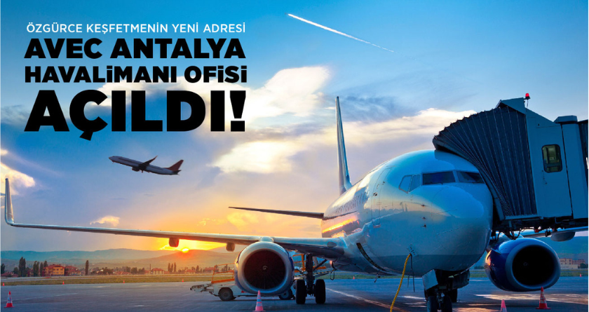 Antalya Havalimanı Ofisimizle Hizmetinizdeyiz!